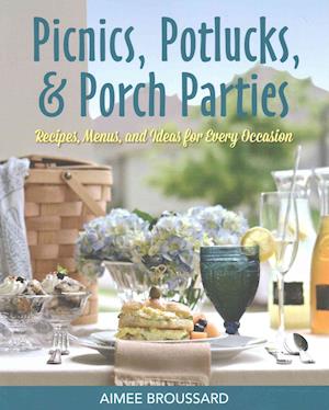 Picnics, Potlucks, & Porch Parties