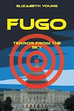 Fugo: Terror from the Sky 