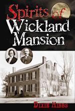 Spirits of Wickland Mansion