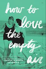 How to Love the Empty Air