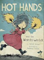 Hot Hands and the Weirdo Winter 