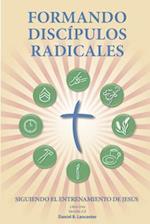 Formando Discipulos Radicales