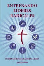 Training Radical Leaders - Leader - Spanish Edition