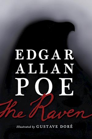 The Raven: Illustrated by Gustave Dor