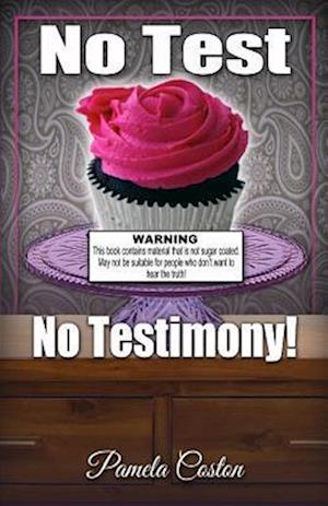 No Test No Testimony