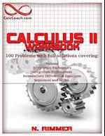 Calculus II Workbook 100 Problems with Full Solutions