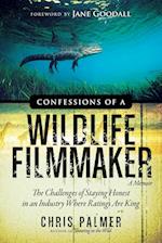 Confessions of a Wildlife Filmmaker