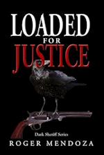 Loaded for Justice