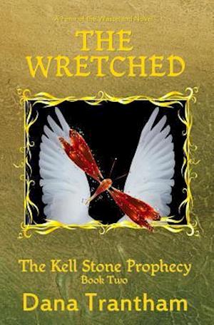 The Wretched (the Kell Stone Prophecy Book Two)