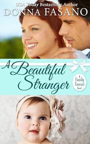 A Beautiful Stranger (a Family Forever Series, Book 1)