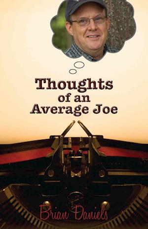 Thoughts of an Average Joe