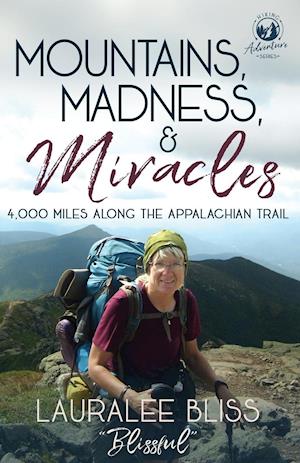 Mountains, Madness, & Miracles