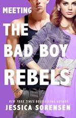 Meeting the Bad Boy Rebels 