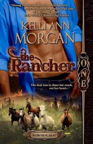 The Rancher: Redbourne Series Book One - Cole's Story