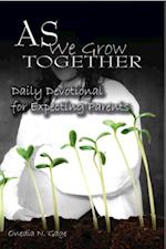 As We Grow Together Daily Devotional for Expectant Couples