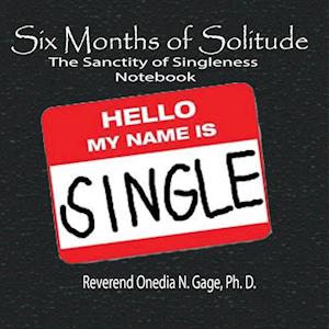 Six Months of Solitude