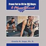 From Fat to Fit in 90 Days : A Fitness Journal