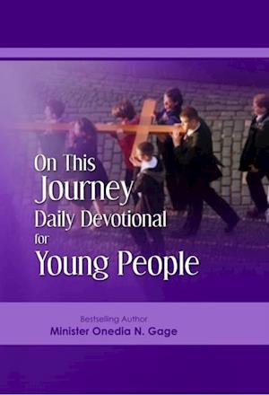 On This Journey Daily Devotional For Young People