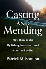 Casting and Mending