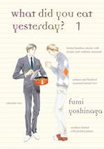Yoshinaga, F:  What Did You Eat Yesterday? Volume 1