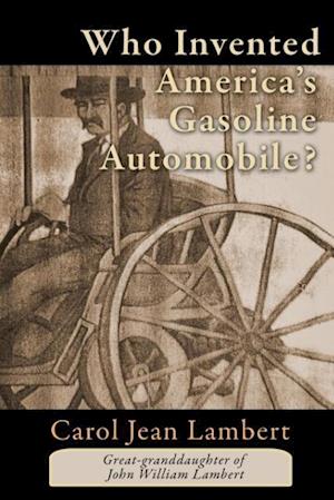 Who Invented America's Gasoline Automobile?