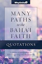 Quotations for Many Paths to the Baha'i Faith