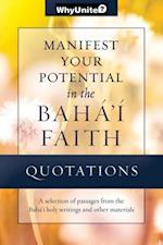 Quotations for Manifesting Your Potential in the Baha'i Faith