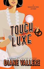 Tough Luxe: A Samantha Kidd Mystery