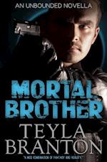 Mortal Brother (An Unbounded Novella)