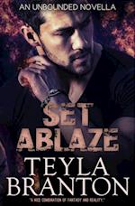 Set Ablaze: An Unbounded Novella