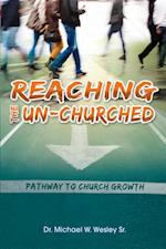 Reaching the Un-Churched : Pathway to Church Growth