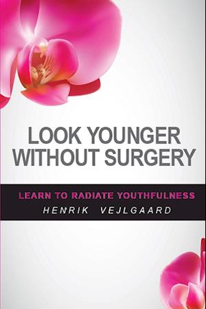 Look Younger Without Surgery