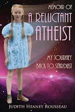 Memoir of a Reluctant Atheist