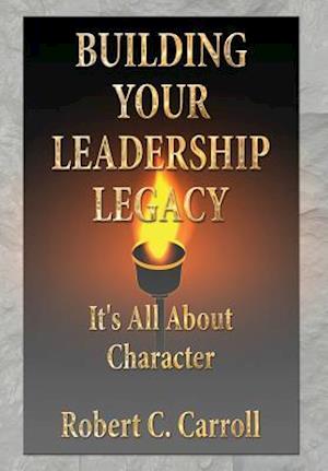 Building Your Leadership Legacy