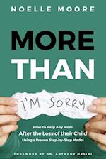More Than "I'm Sorry"