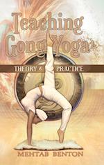 Teaching Gong Yoga