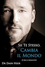 Sii Te Stesso, Cambia Il Mondo - Being You, Changing the World Italian