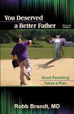 You Deserved a Better Father (2nd Ed)