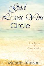 God Loves You Circle