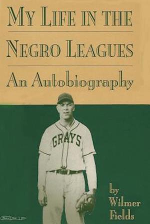 My Life in the Negro Leagues