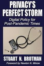 Privacy's Perfect Storm
