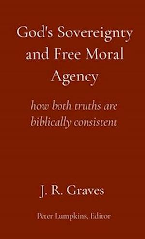 God's Sovereignty and Free Moral Agency