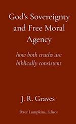 God's Sovereignty and Free Moral Agency