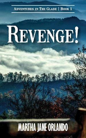 Revenge! Adventures in the Glade