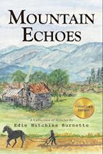 Mountain Echoes  A collection of Articles by Edie Hutchins Burnette