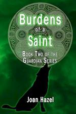 Burdens of a Saint