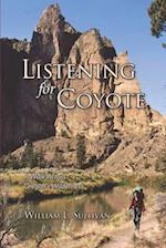 Listening for Coyote: A Walk Across Oregon's Wilderness 