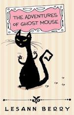 The Adventures of Ghost Mouse