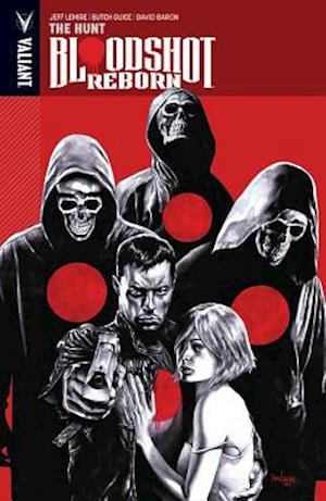 Bloodshot Reborn, Volume 2