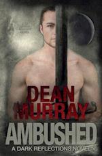 Ambushed (Dark Reflections Book 3)